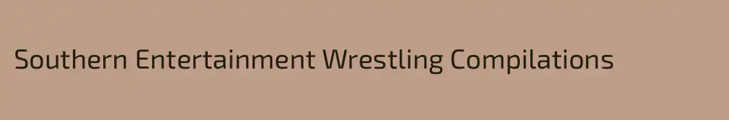 Southern Entertainment Wrestling Compilations